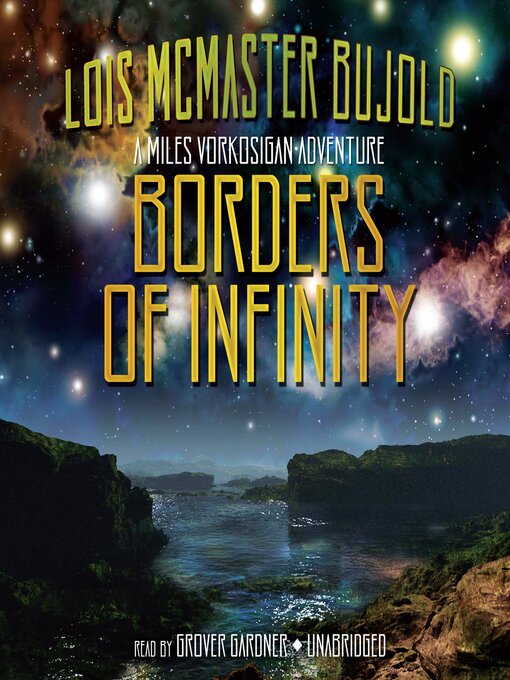 Title details for Borders of Infinity by Lois McMaster Bujold - Available